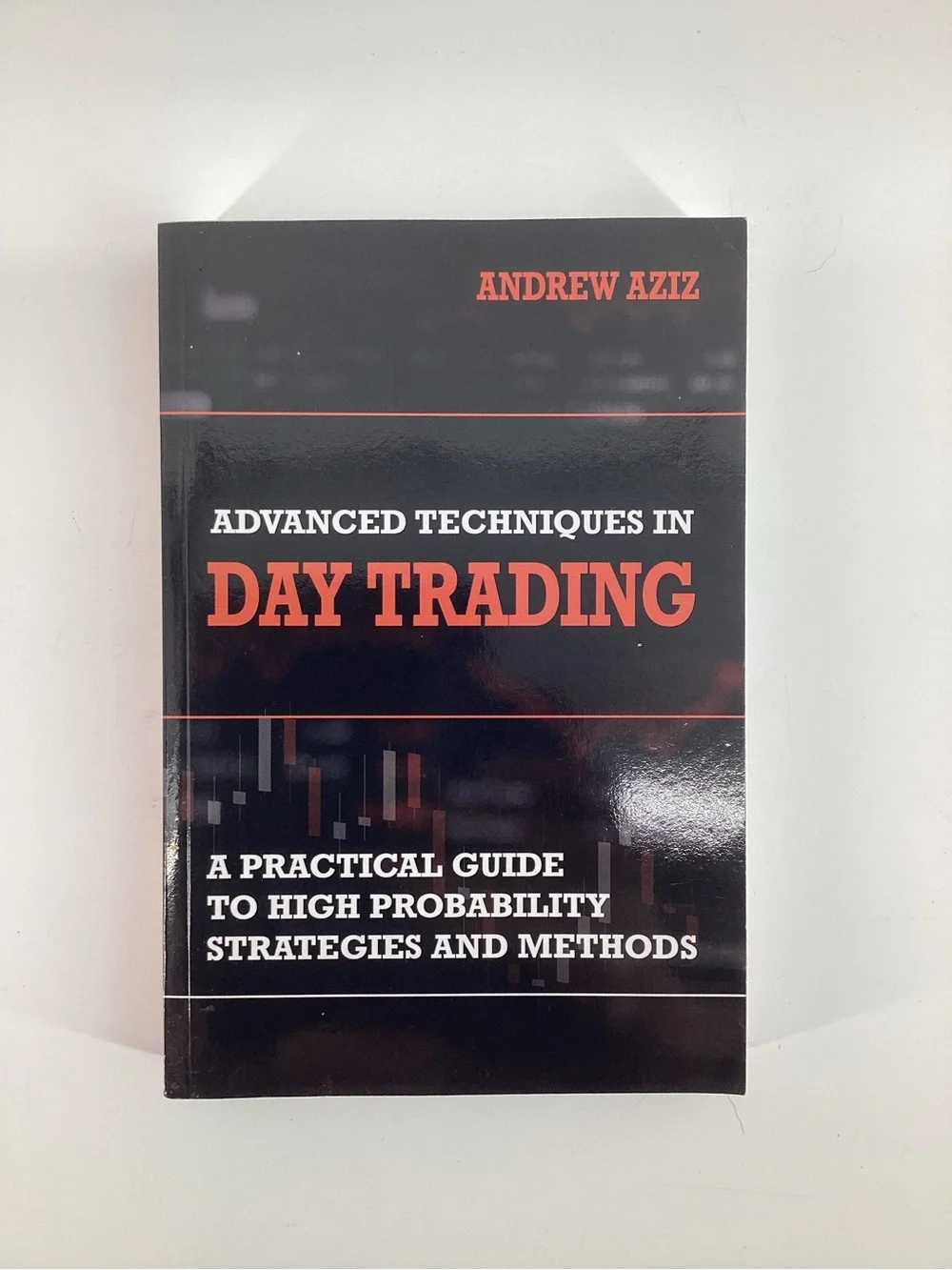 Advanced Techniques in Day Trading - Black and Red Cover